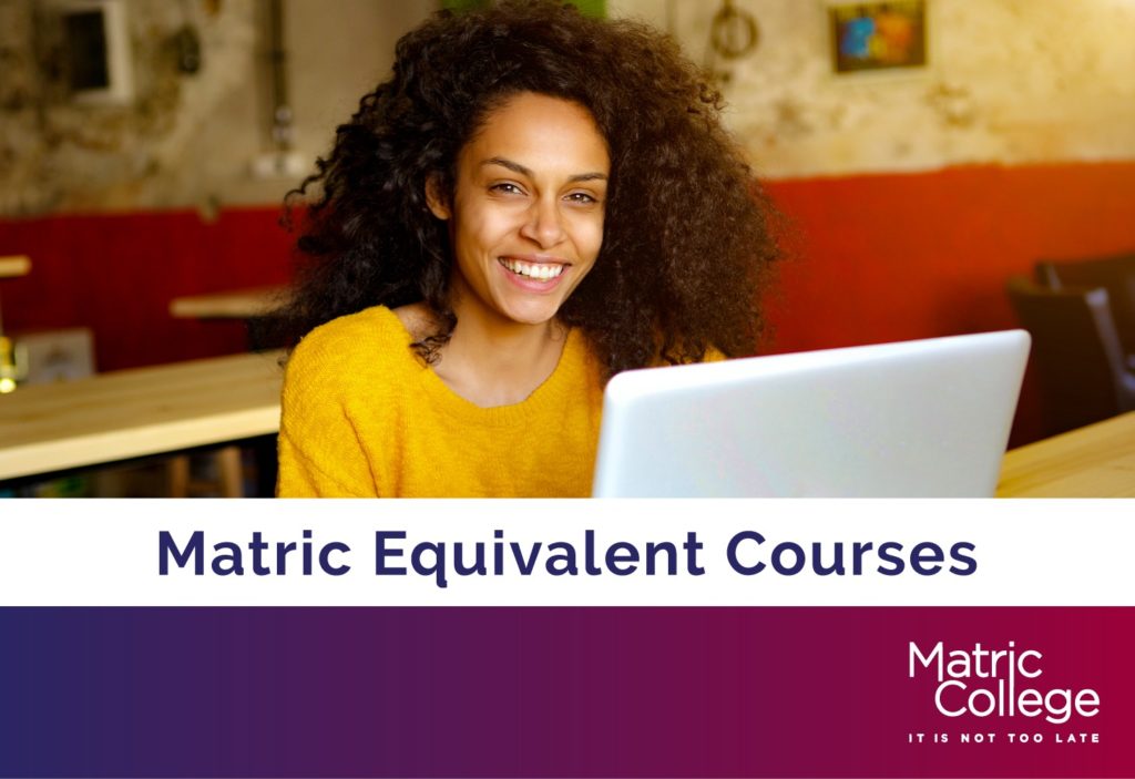 Matric Equivalent Courses