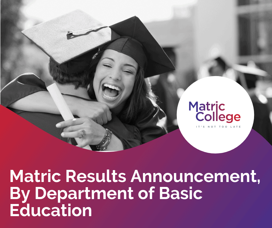 Matric Results Announcement, By Department of Basic Education